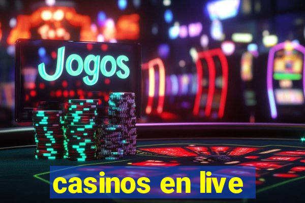 casinos en live