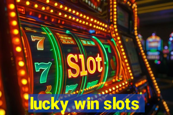 lucky win slots