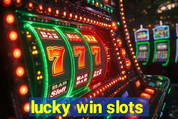 lucky win slots