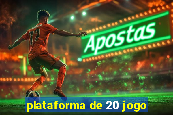 plataforma de 20 jogo