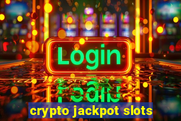 crypto jackpot slots