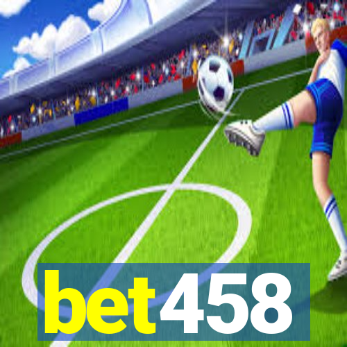 bet458