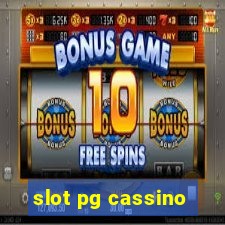 slot pg cassino