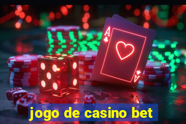 jogo de casino bet