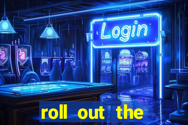 roll out the barrel online slot