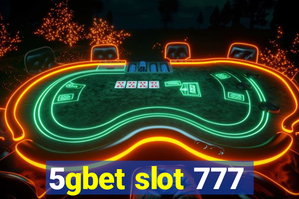 5gbet slot 777