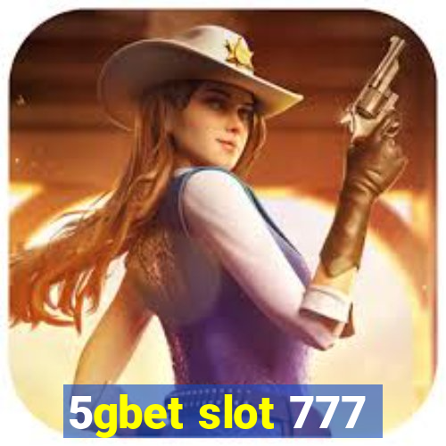 5gbet slot 777