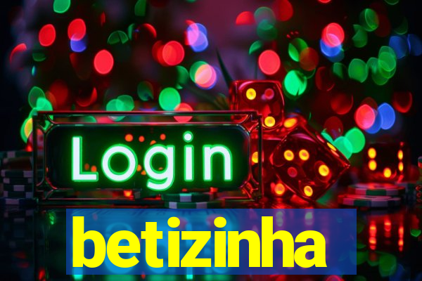 betizinha