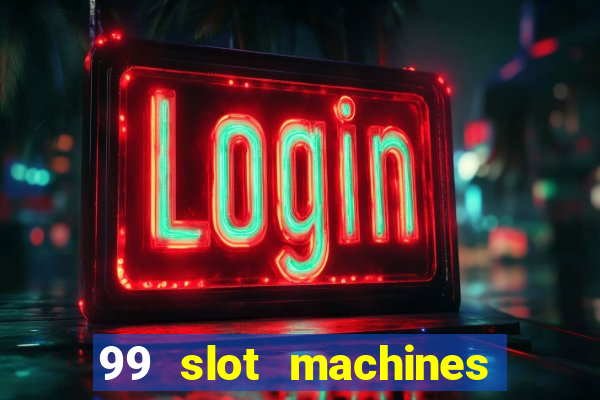 99 slot machines no deposit bonus codes 2018