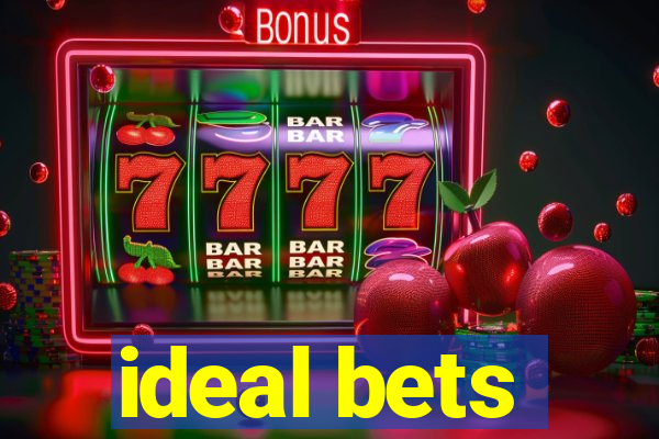 ideal bets