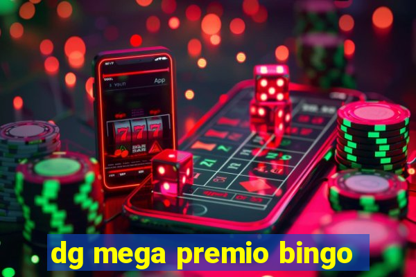 dg mega premio bingo