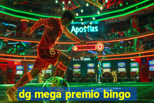 dg mega premio bingo