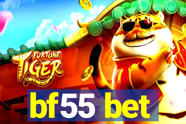 bf55 bet