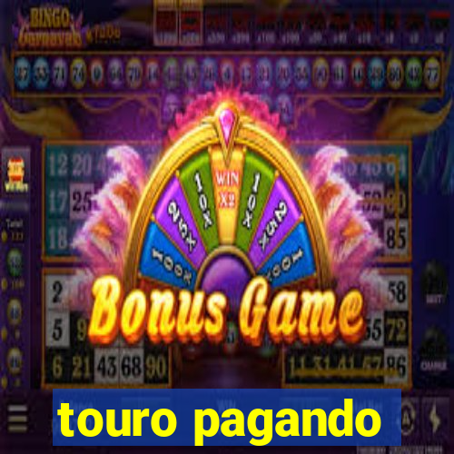 touro pagando