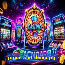 jogos slot demo pg