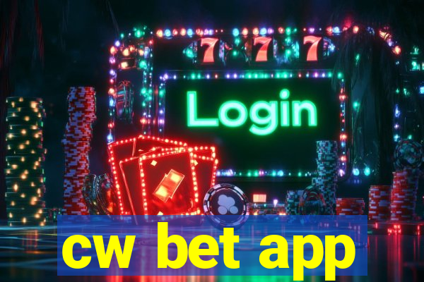 cw bet app