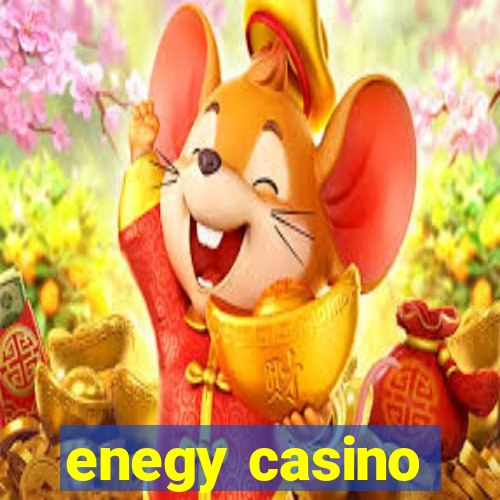 enegy casino