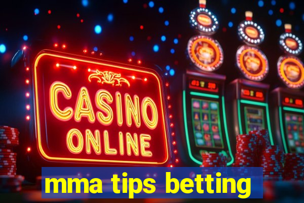 mma tips betting