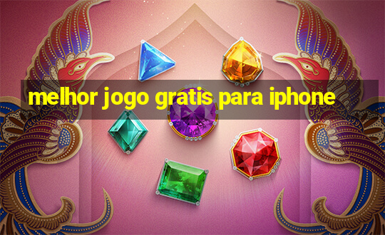 melhor jogo gratis para iphone