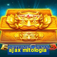 ajax mitologia