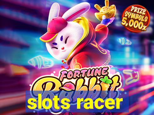 slots racer