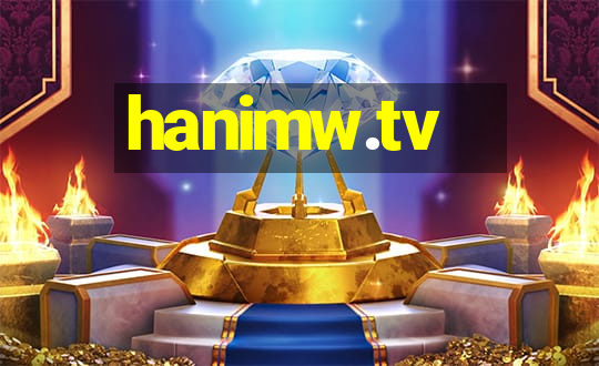 hanimw.tv