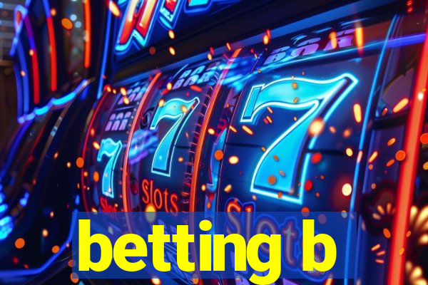 betting b