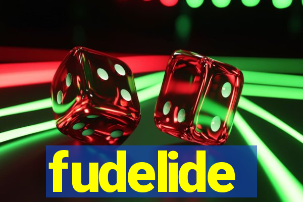 fudelide