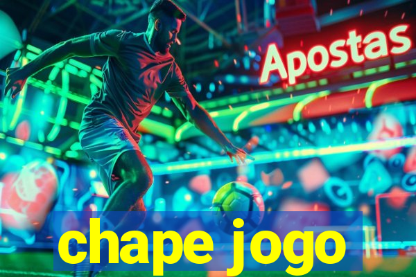 chape jogo