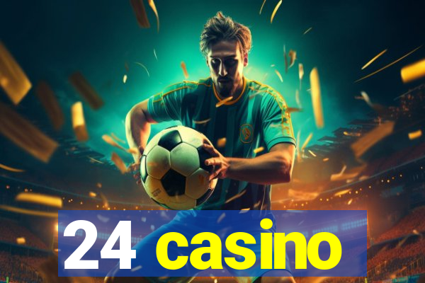 24 casino