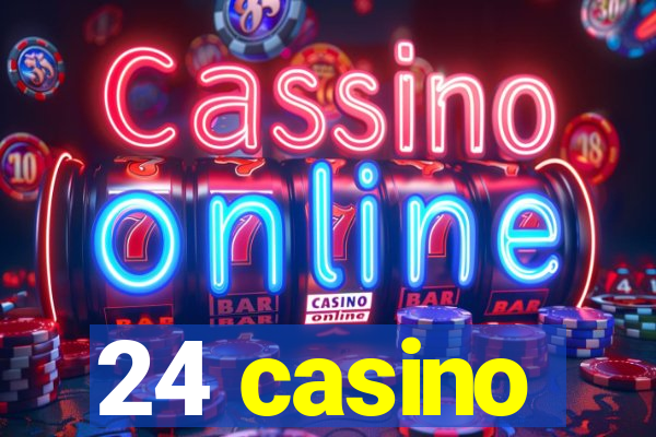 24 casino