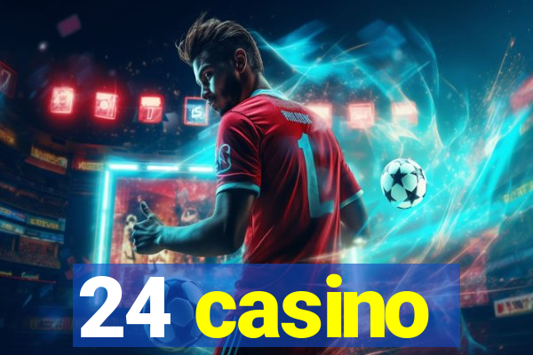 24 casino