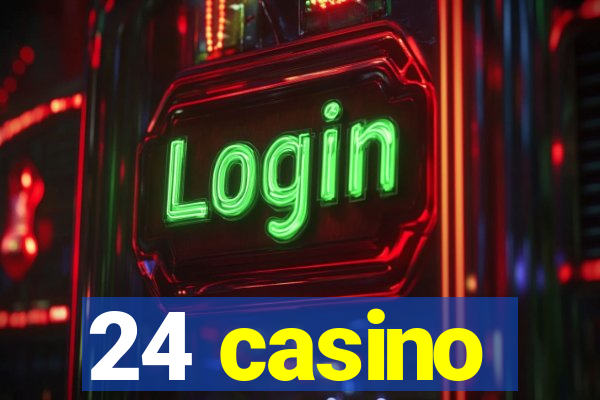 24 casino