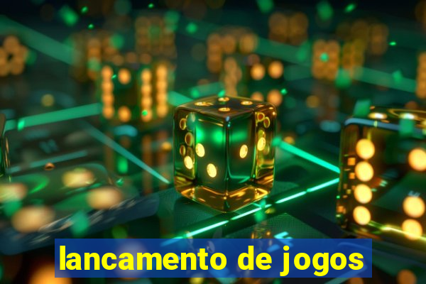 lancamento de jogos