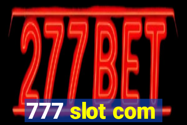 777 slot com