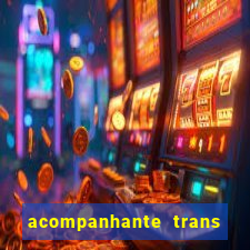 acompanhante trans em santos