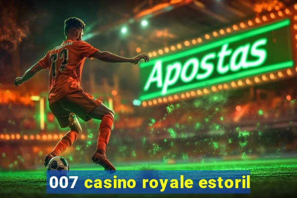 007 casino royale estoril