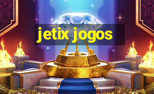 jetix jogos