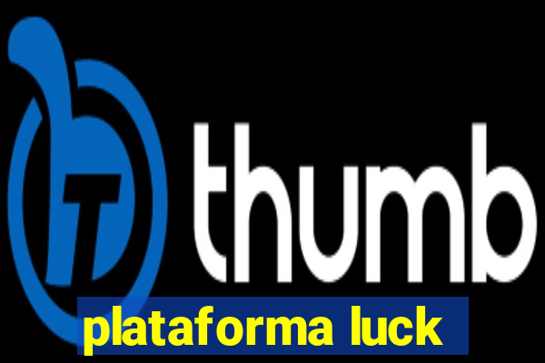 plataforma luck