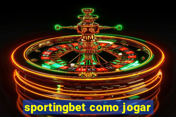 sportingbet como jogar