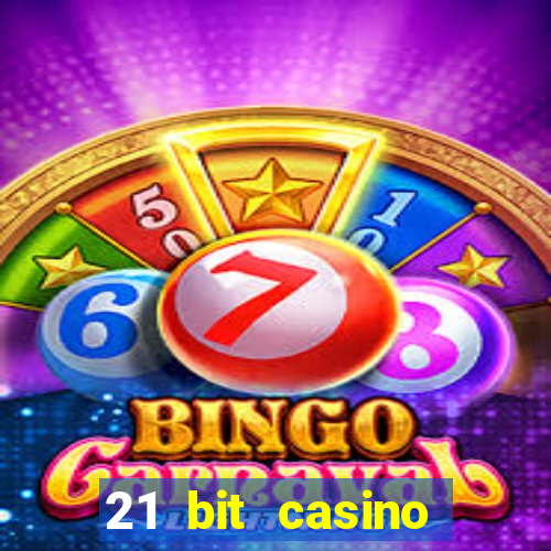 21 bit casino bonus kode