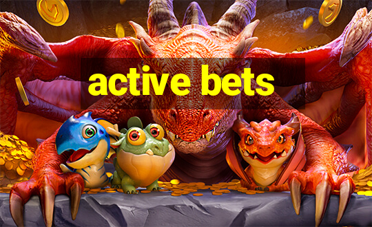 active bets