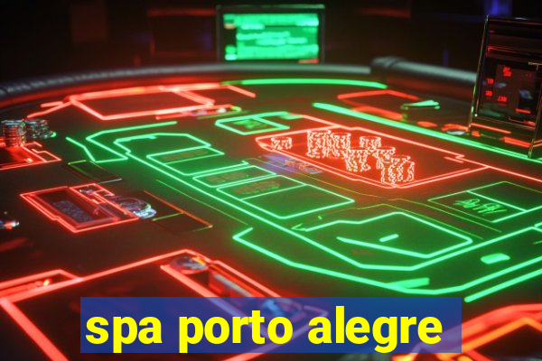 spa porto alegre