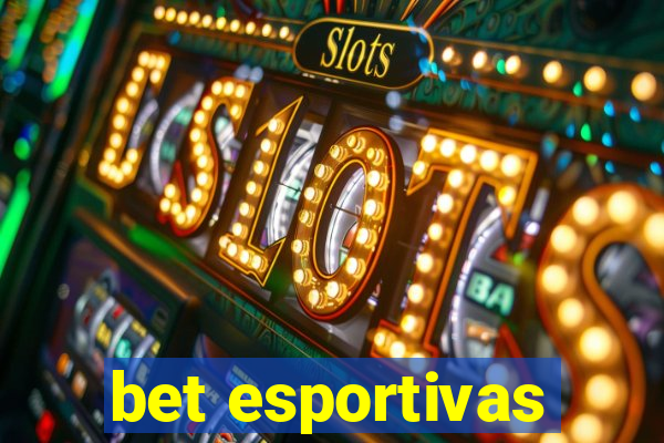 bet esportivas