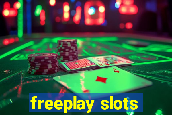 freeplay slots