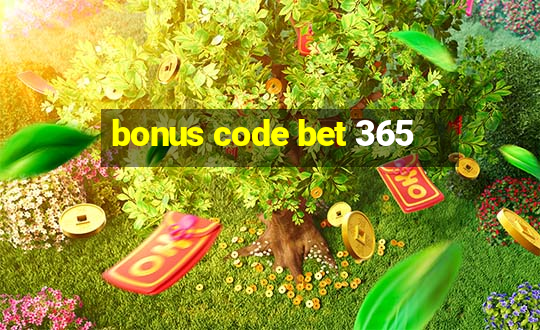 bonus code bet 365