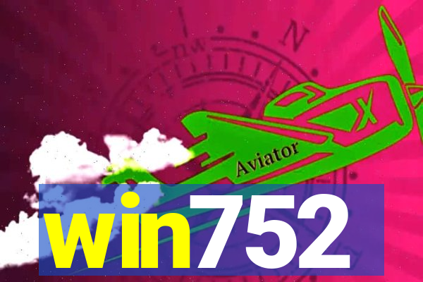 win752