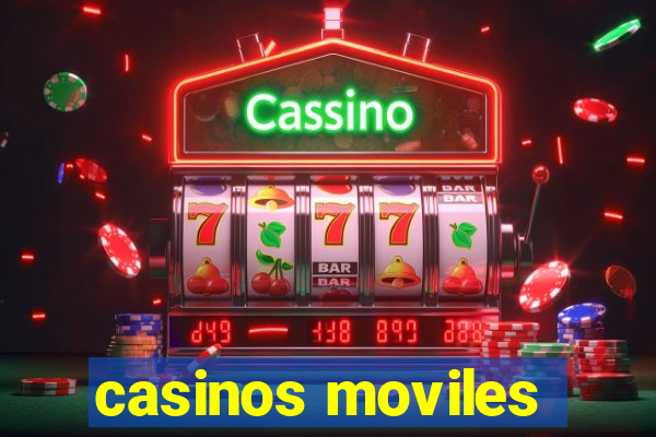 casinos moviles