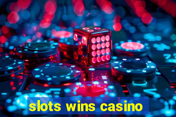 slots wins casino