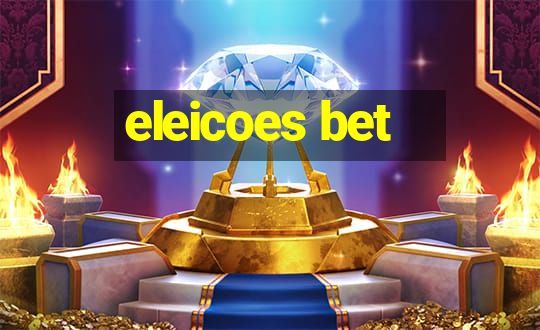 eleicoes bet